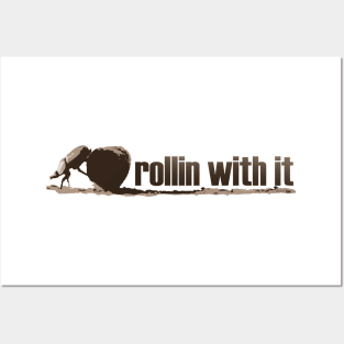 rollin with it Posters and Art